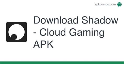 shadow cloud gaming apk download